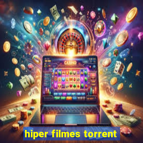 hiper filmes torrent